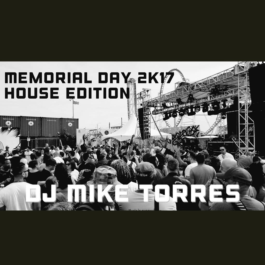 DJ Mike Torres presents Memorial Day 2K17 Soulful House Edition cover artwork